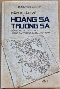 Đặc khảo về Hoàng Sa Trường Sa: biển Đông và chủ quyền Hoàng Sa, Trường Sa của Việt Nam