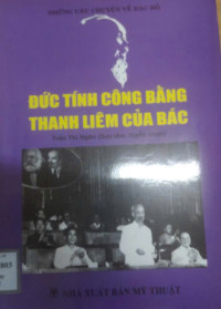 Đức tính công bằng thanh liêm của bác