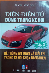 Image of Điện - Điện tử dùng trong xe hơi Tập 3 - Hệ thống an toàn và giải trí trong xe hơi chạy bằng điện