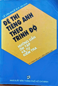 Đề thi tiếng Anh theo trình độ A,B,C đến nâng cao