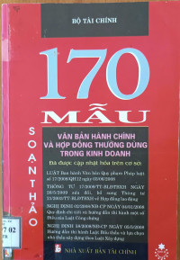 170 mẫu soạn thảo văn bản hành chính và hợp đồng thường dùng trong kinh doanh