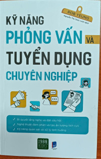 Kỹ năng phỏng vấn và tuyển dụng chuyên nghiệp