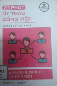 20 phút ủy thác công việc