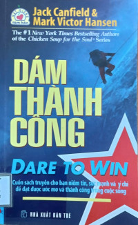 Dám thành công = Dare to Win