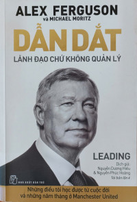 Dẫn dắt - Lãnh đạo chứ không quản lý