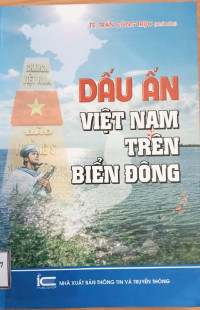 DẤU ẤN VIỆT NAM TRÊN BIỂN ĐÔNG