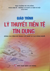 Giáo trình Lý thuyết tiền tệ tín dụng (CĐN, TCN)