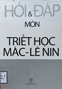 Hỏi và đáp môn Triết học Mác - Lênin
