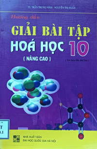 Hướng dẫn giải bài tập Hóa học 10 (Nâng cao)