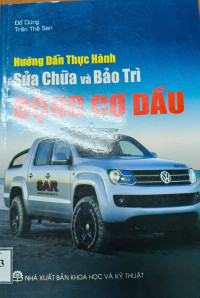Hướng dẫn thực hành sửa chữa và bảo trì động cơ dầu