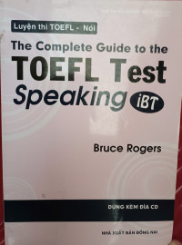 Luyện thi TOEFL - Nói: The Complete Guide to the TOEFL Test IBT - Speaking