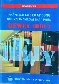 Phân loại tài liệu áp dụng khung phân loại thập phân DEWEY (DDC)