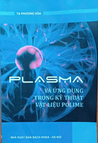 Plasma và ứng dụng trong kỹ thuật vật liệu Polime