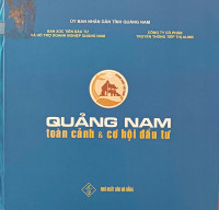 Quảng Nam - Toàn cảnh và cơ hội đầu tư