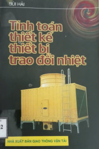 Image of Tính toán thiết  kế thiết bị trao đổi nhiệt
