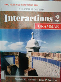 Thực hành ngữ pháp tiếng Anh: Interactions 2 - Grammar