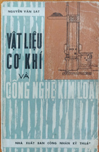 Vật liệu cơ khí và công nghệ kim loại